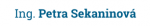 Ing. Petra Sekaninová